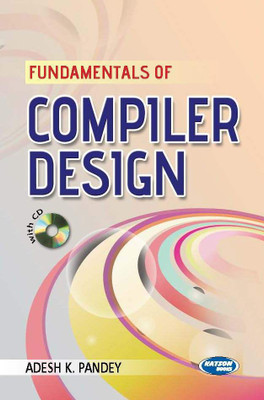 Fundamentals of Compiler Design(English, Paperback, Pandey Adesh K.)