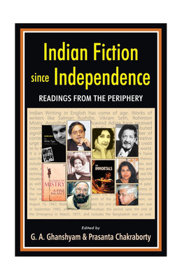 Indian Fiction since Independence(English, Hardcover, G. A. Ghansham)