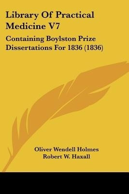 Library Of Practical Medicine V7(English, Paperback, Holmes Oliver Wendell)