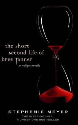 The Short Second Life Of Bree Tanner(English, Paperback, Meyer Stephenie)