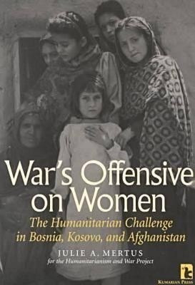 War's Offensive on Women(English, Paperback, Mertus Julie)