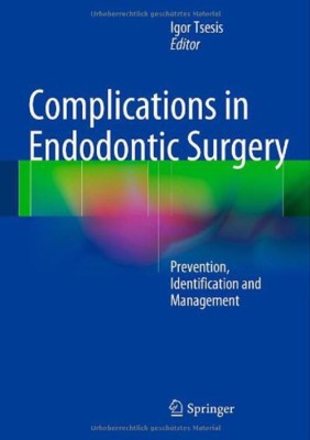 Complications in Endodontic Surgery(English, Hardcover, unknown)