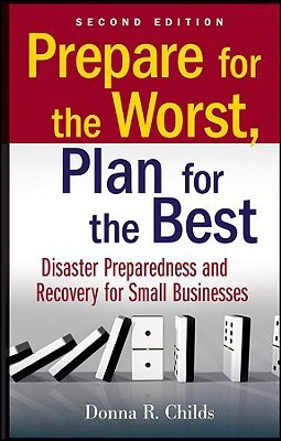 Prepare for the Worst, Plan for the Best 2nd  Edition(English, Paperback, Childs Donna R.)