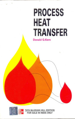 PROCESS HEAT TRANSFER 1st  Edition(English, Paperback, Donald Q. Kern)