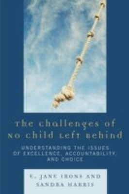 The Challenges of No Child Left Behind(English, Hardcover, Irons Jane E.)