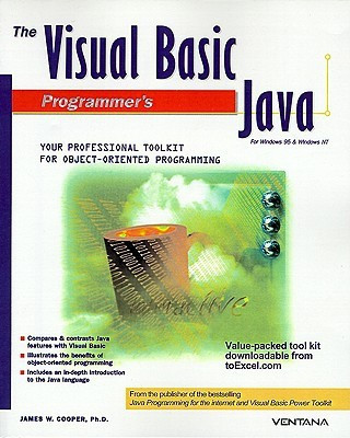 The Visual Basic Programmer's Guide to Java(English, Paperback, Cooper James W Ph.D.)