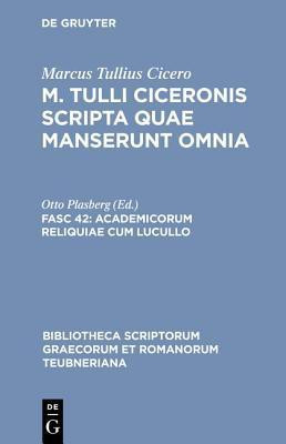 Scripta Quae Manserunt Omnia, fasc. 42(English, Paperback, Cicero Marcus Tullius)