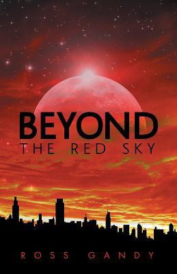 Beyond the Red Sky(English, Paperback, Gandy Ross)