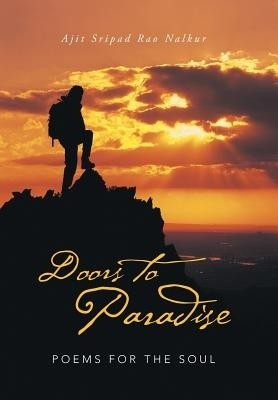 Doors to Paradise(English, Hardcover, Nalkur Ajit Sripad Rao)