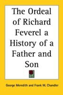 The Ordeal of Richard Feverel a History of a Father and Son(English, Paperback, Meredith George)