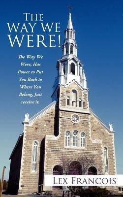 The Way We Were!(English, Paperback, Francois Lex)