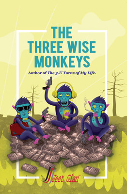 The Three Wise Monkeys(English, Paperback, Gian Jeet)