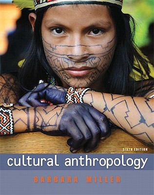 Cultural Anthropology 6 Rev ed Edition(English, Paperback, Miller Barbara D.)