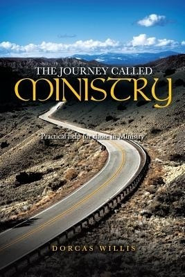 The Journey Called Ministry(English, Paperback, Willis Dorcas)