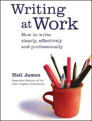 Writing at Work(English, Paperback, James Neil)