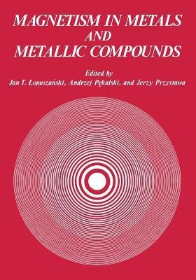 Magnetism in Metals and Metallic Compounds(English, Paperback, unknown)