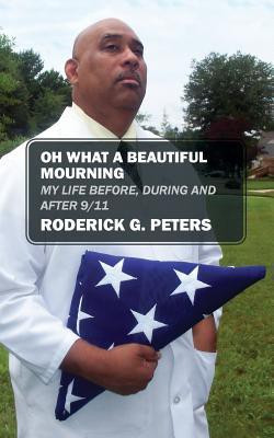 Oh What a Beautiful Mourning(English, Paperback, Peters Roderick G)