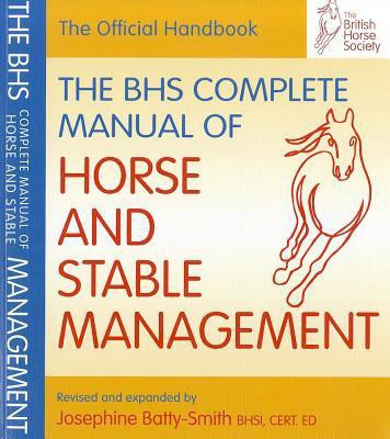 BHS Complete Manual of Horse and Stable Management(English, Paperback, The British Horse Society)