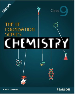 The IIT Foundation Series Chemistry Class 9(Others, Paperback, Trishna Knowledge Systems)