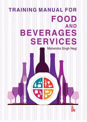Training Manual for Food and Beverage Services(English, Paperback, Negi Mahendra Singh)