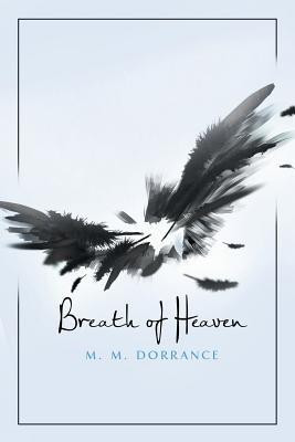 Breath of Heaven(English, Paperback, Dorrance M M)