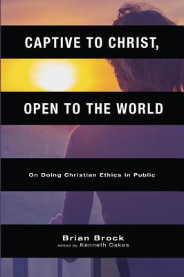 Captive to Christ, Open to the World(English, Paperback, Brock Brian)