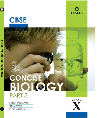 CBSE Concise Biology For Class X Part-3(English, Paperback, Subha Raghavan, Ritwiz Gaur, E. Anna Purna)