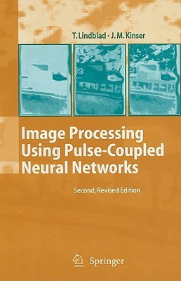 Image Processing Using Pulse-Coupled Neural Networks(English, Hardcover, Lindblad Thomas)