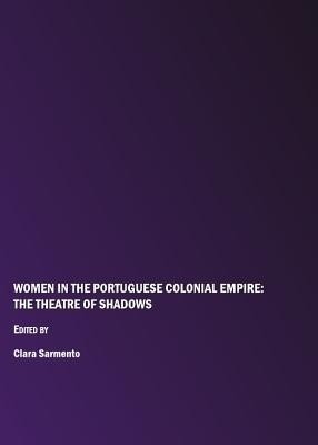 Women in the Portuguese Colonial Empire(English, Hardcover, unknown)