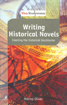 Writing Historical Novels:Creating the Historical Blockbuster(English, Paperback, Oliver Marina)