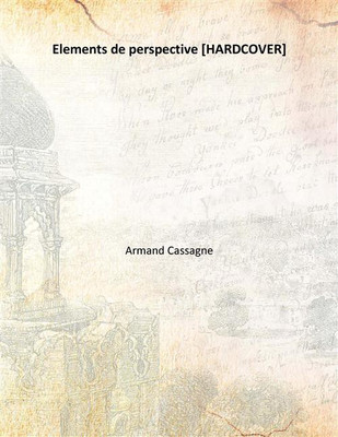 Elements de perspective(French, Hardcover, Armand Cassagne)