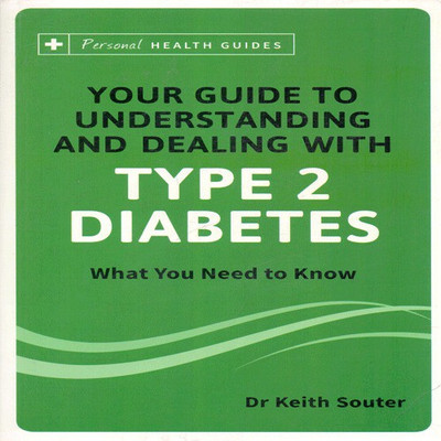 Understanding & Dealing with Type 2 Diabetes(English, Paperback, Souter Keith Dr.)