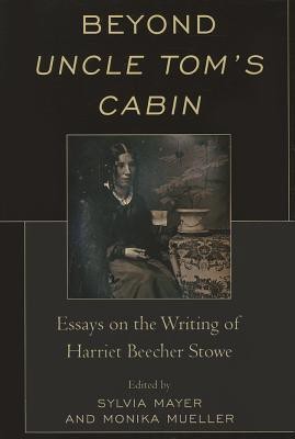 Beyond Uncle Tom's Cabin(English, Paperback, Mayer Sylvia)