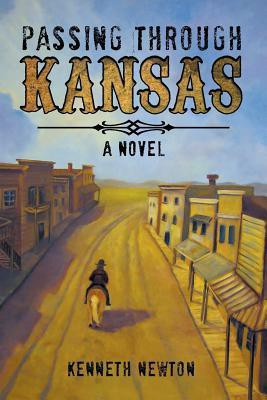 Passing Through Kansas(English, Paperback, Newton Kenneth)