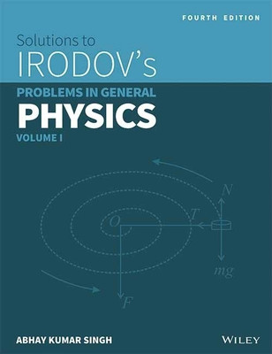 Solutions to Irodov's Problems in General Physics(English, Paperback, Singh Abhay Kumar)