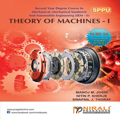 THEORY OF MACHINES – I(English, Paperback, MANOJ M. JOSHI,NITIN P. SHERJE,M,SWAPNIL J. THORAT)