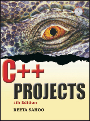 C++ Projects (with CD) 4 Edition(English, Paperback, Sahoo Reeta)