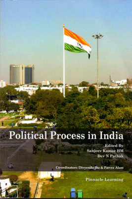 Political Process in India(English, Paperback, Sanjeev Kumar HM, Dev N Pathak (Eds.))