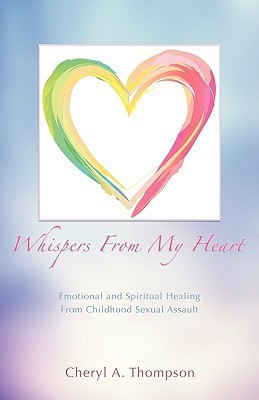 Whispers From My Heart(English, Paperback, Thompson Cheryl A)