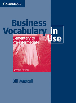 Business Vocabulary in Use : Elementary to Pre-intermediate PB 2nd  Edition(English, Paperback, Mascull)