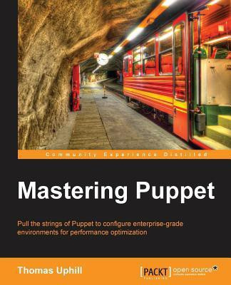 Mastering Puppet(English, Electronic book text, Uphill Thomas)
