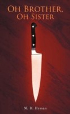 Oh Brother, Oh Sister(English, Paperback, Hyman M. D.)