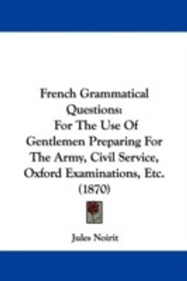 French Grammatical Questions(English, Paperback, Noirit Jules)