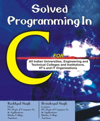 Solved Programming in C 1 Edition(English, Paperback, Singh Rachhpal)