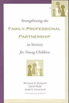 Strengthening the Family-professional Partnership in Services for Young Children(English, Paperback, Roberts Richard N.)