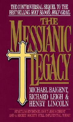 The Messianic Legacy(English, Paperback, Michael Baigent)