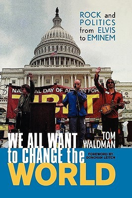 We All Want to Change the World(English, Hardcover, Waldman Tom)
