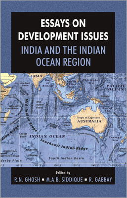 Essays on Development Issues India and the Indian Ocean Region 01 Edition(English, Hardcover, unknown)