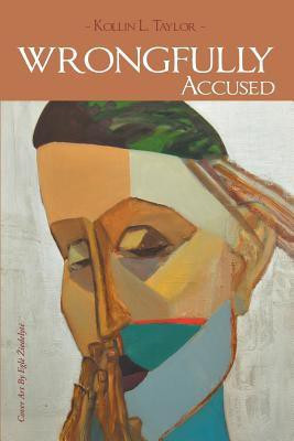 Wrongfully Accused(English, Paperback, Taylor Kollin L.)