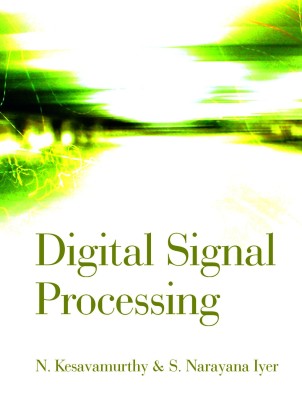 Digital Signal Processing(English, Paperback, S. Narayana Iyer, N. Kesavamurthy)